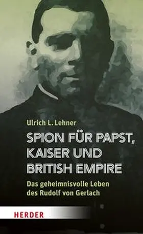 Lehner |  Spion für Papst, Kaiser und British Empire | eBook | Sack Fachmedien