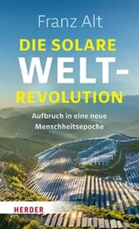 Alt | Die solare Weltrevolution | E-Book | www.sack.de