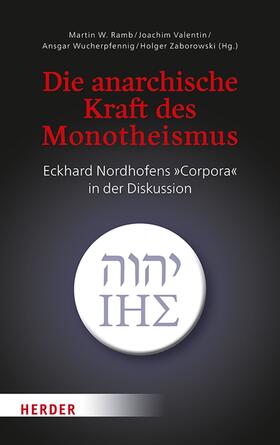 Zaborowski / Ramb / Wucherpfennig |  Die anarchische Kraft des Monotheismus | eBook | Sack Fachmedien