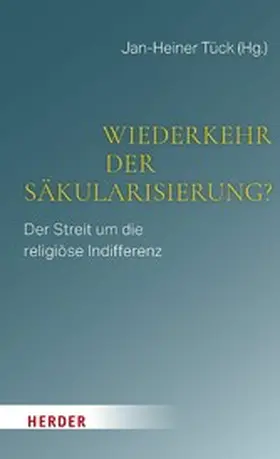 Tück |  Wiederkehr der Säkularisierung? | eBook | Sack Fachmedien