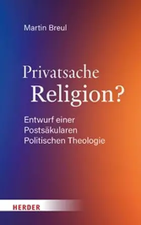 Breul |  Privatsache Religion? | eBook | Sack Fachmedien
