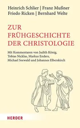 Schlier / Mußner / Ricken |  Zur Frühgeschichte der Christologie | eBook | Sack Fachmedien