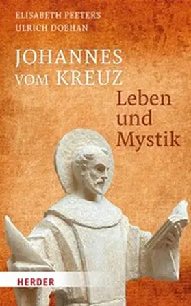 Dobhan / Peeters |  Johannes vom Kreuz - Leben und Mystik | eBook | Sack Fachmedien