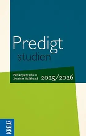Weyel / Claussen / Engemann |  Predigtstudien 2025/2026 - 2. Halbband | eBook | Sack Fachmedien