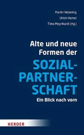 Nebeling |  Alte und neue Formen der Sozialpartnerschaft | eBook | Sack Fachmedien