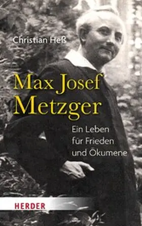 Heß |  Max Josef Metzger | eBook | Sack Fachmedien
