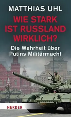 Uhl |  Wie stark ist Russland wirklich? | eBook | Sack Fachmedien