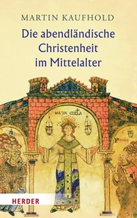 Kaufhold |  Die abendländische Christenheit im Mittelalter | eBook | Sack Fachmedien
