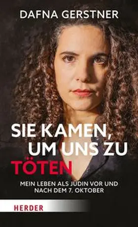 Gerstner / Otzelberger | Sie kamen, um uns zu töten | E-Book | www.sack.de