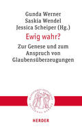 Werner / Wendel / Scheiper |  Ewig wahr? | eBook | Sack Fachmedien