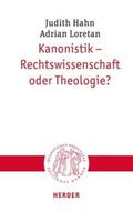 Hahn / Loretan |  Kanonistik - Rechtswissenschaft oder Theologie? | eBook | Sack Fachmedien