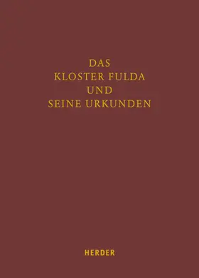 Zwies |  Das Kloster Fulda und seine Urkunden | eBook | Sack Fachmedien