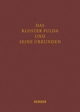 Zwies | Das Kloster Fulda und seine Urkunden | E-Book | sack.de