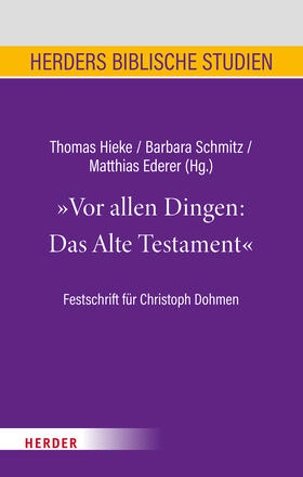 Hieke / Schmitz / Ederer |  Vor allen Dingen: Das Alte Testament | eBook | Sack Fachmedien