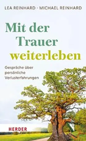 Reinhard |  Mit der Trauer weiterleben | eBook | Sack Fachmedien
