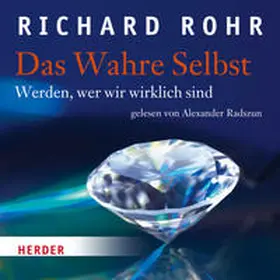 Rohr |  Das Wahre Selbst | Sonstiges |  Sack Fachmedien