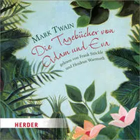Twain |  Die Tagebücher von Adam und Eva - gelesen von Thorsten Michaelis | Sonstiges |  Sack Fachmedien