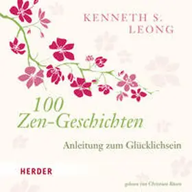 Leong |  100 Zen-Geschichten | Sonstiges |  Sack Fachmedien