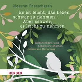 Peseschkian |  Es ist leicht, das Leben schwer zu nehmen. Aber schwer, es leicht zu nehmen. | Sonstiges |  Sack Fachmedien