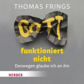 Frings | Gott funktioniert nicht | Sonstiges | 978-3-451-88259-3 | sack.de