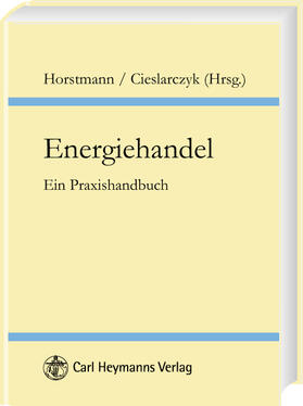 Cieslarczyk / Horstmann | Energiehandel | Buch | 978-3-452-25522-8 | sack.de