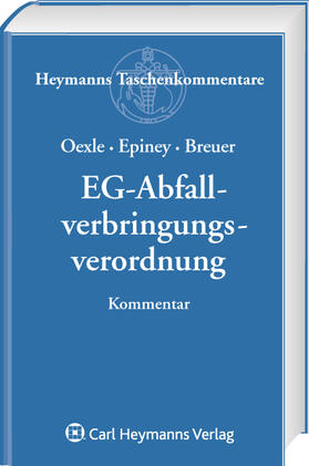 Breuer / Oexle / Epiney | EG-Abfallverbringungsverordnung | Buch | 978-3-452-26215-8 | sack.de