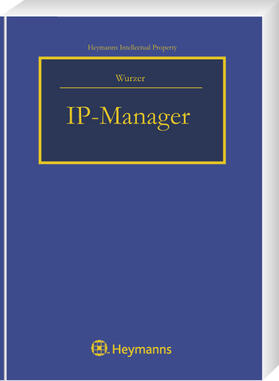 Wurzer |  IP-Manager | Buch |  Sack Fachmedien