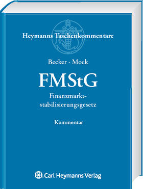 Becker / Mock |  Becker, F: FMStG - Finanzmarktstabilisierungsgesetz | Buch |  Sack Fachmedien