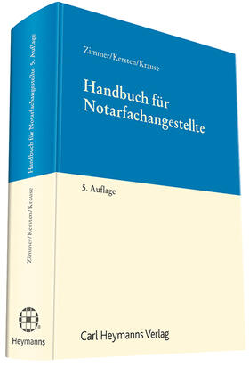 Zimmer / Kersten / Krause | Handbuch für Notarfachangestellte | Buch | 978-3-452-27589-9 | sack.de