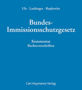 Laubinger / Repkewitz | Bundes-Immissionsschutzgesetz | Loseblattwerk | sack.de
