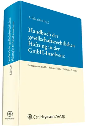 Schmidt | Handbuch der gesellschaftlichen Haftung in der GmbH-Insolvenz | Buch | 978-3-452-27760-2 | www.sack.de
