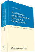 Schmidt |  Handbuch der gesellschaftsrechtlichen Haftung in der GmbH-Insolvenz | Buch |  Sack Fachmedien