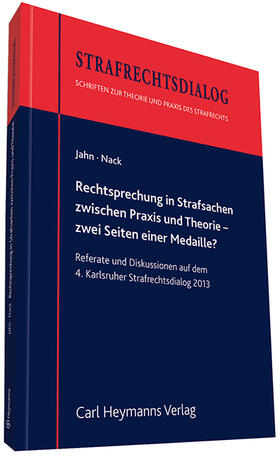 Jahn / Nack | Rechtsprechung in Strafsachen zwischen Praxis und Theorie - zwei Seiten einer Medaille? | Buch | 978-3-452-27919-4 | sack.de