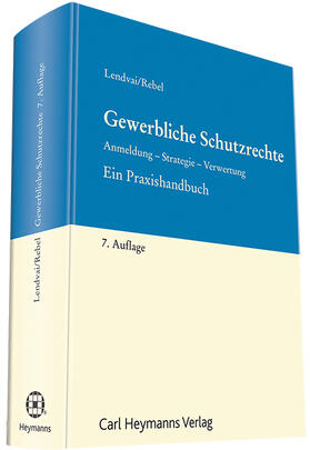 Lendvai / Rebel | Gewerbliche Schutzrechte | Buch | 978-3-452-27921-7 | sack.de