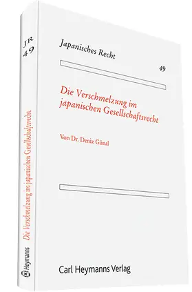 Günal |  Die Verschmelzung im japanischen Gesellschaftsrecht | Buch |  Sack Fachmedien
