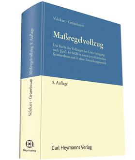 Volckart / Grünebaum | Maßregelvollzug | Buch | 978-3-452-28042-8 | sack.de