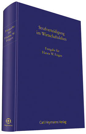 Livonius / Graf / Wolter | Strafverteidigung im Wirtschaftsleben - Festgabe für Hanns W.Feigen | Buch | 978-3-452-28054-1 | sack.de