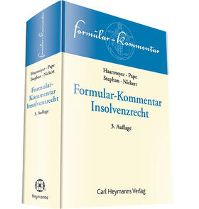 Haarmeyer / Pape / Nickert | Formular-Kommentar Insolvenzrecht | Buch | 978-3-452-28147-0 | sack.de