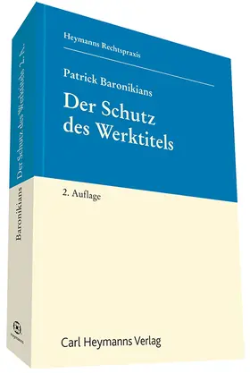Baronikians |  Der Schutz des Werktitels | Buch |  Sack Fachmedien