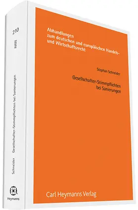 Schneider |  Gesellschafter-Stimmpflichten bei Sanierungen (AHW 210) | Buch |  Sack Fachmedien