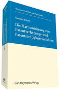 Adam |  Die Harmonisierung von Patentverletzungs- und Patentnichtigkeitsverfahren | Buch |  Sack Fachmedien
