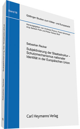 Recker | Subjektivierung der Staatsstruktur - Schutzmechanismus nationaler Identität in der Europäischen Union | Buch | 978-3-452-28245-3 | sack.de