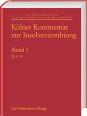 Hess | Kölner Kommentar zur Insolvenzordnung | Buch | 978-3-452-28254-5 | sack.de