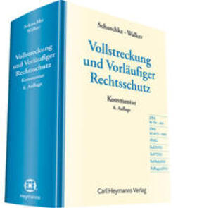 Schuschke / Walker | Vollstreckung und Vorläufiger Rechtsschutz | Buch | 978-3-452-28281-1 | sack.de