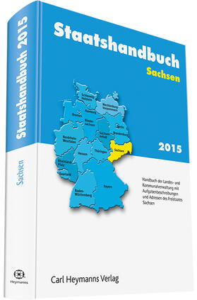 Staatshandbuch Sachsen 2015 | Buch | 978-3-452-28441-9 | sack.de