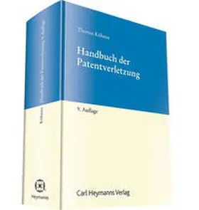 Kühnen | Handbuch der Patentverletzung | Buch | 978-3-452-28573-7 | sack.de