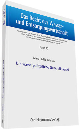 Kubitza | Die wasserpolizeiliche Generalklausel | Buch | 978-3-452-28579-9 | sack.de