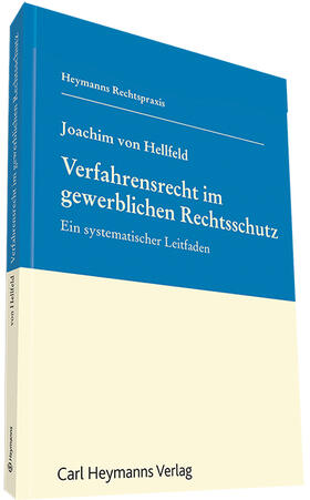 von Hellfeld | Verfahrensrecht im gewerblichen Rechtsschutz | Buch | sack.de