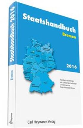 Staatshandbuch Bremen 2016 | Buch | 978-3-452-28664-2 | sack.de