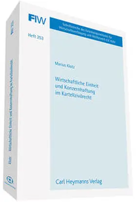 Klotz |  Wirtschaftliche Einheit und Konzernhaftung im Kartellzivilrecht | Buch |  Sack Fachmedien